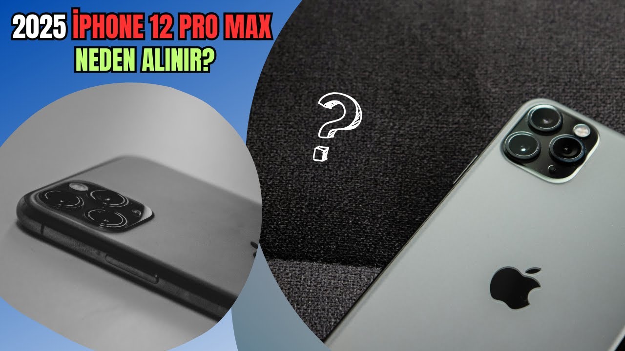 Şimdi Oldu! 2025, iPhone 12 PRO MAX Alınır Mı? NEDEN OLMASIN, Tüm Ayrıntılarıyla?