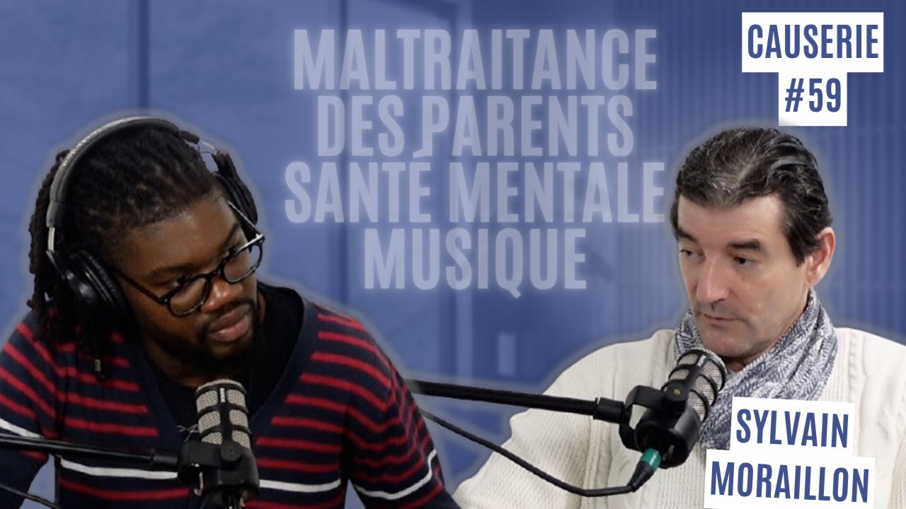 Causerie #59 avec Sylvain MORAILLON : 