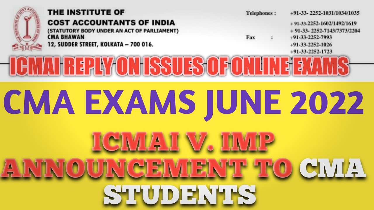 ICMAI OFFICIAL ANNOUNCEMENT TO CMA JUNE 2022 STUDENTS| CMA ONLINE EXAMS|CMA UPDATES