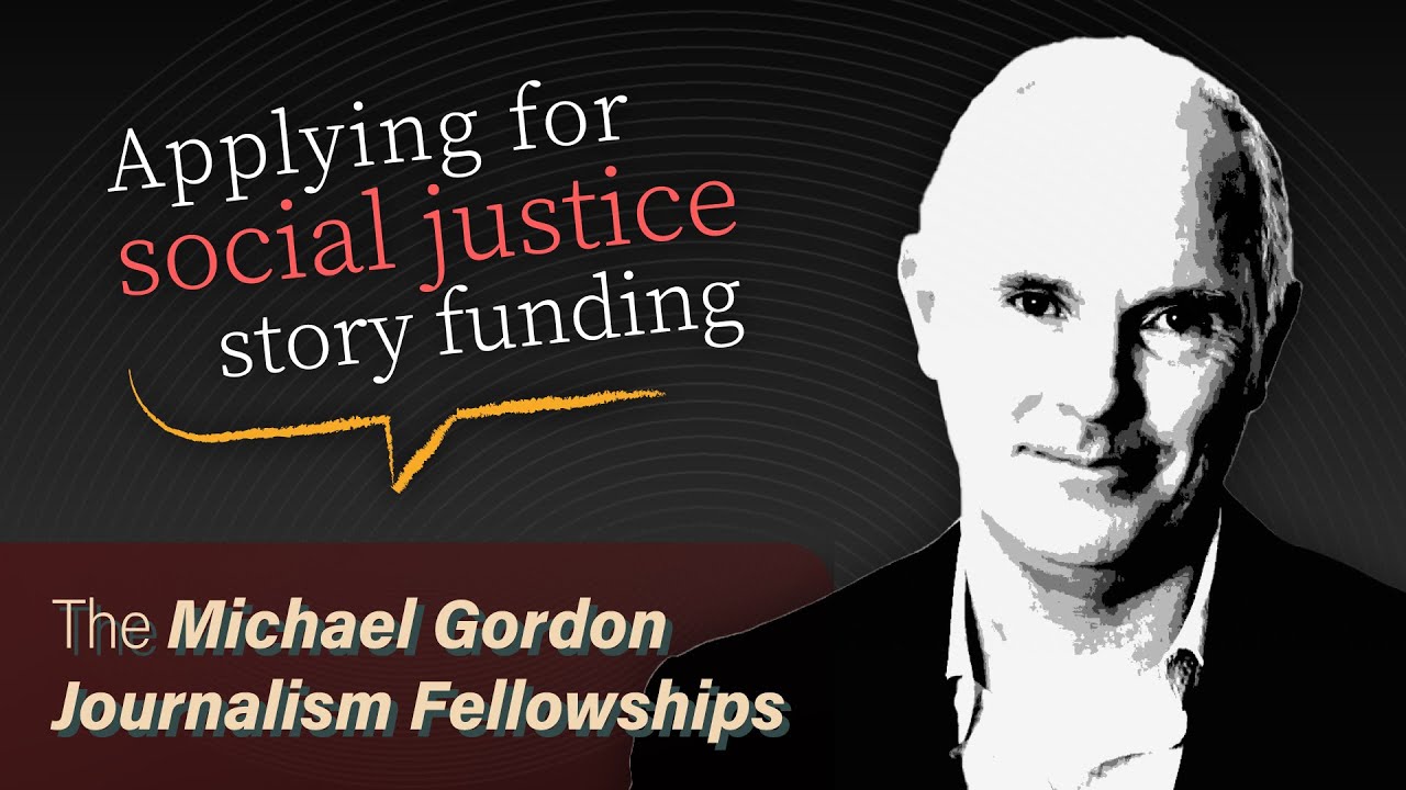 About the 2022 Michael Gordon Journalism Fellowships // Webinar archive