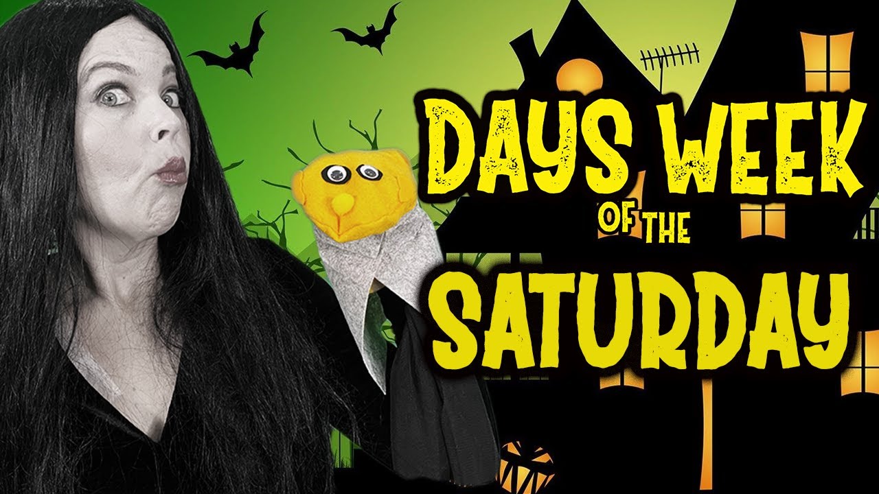 Days of the Week Addams Family - Today is Saturday!