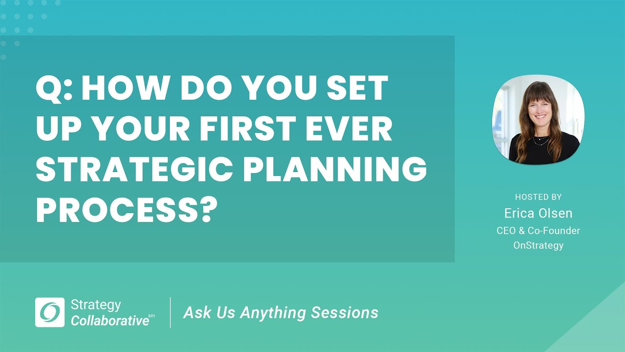 [Q&A] Best Practices for Your First Strategic Planning Process