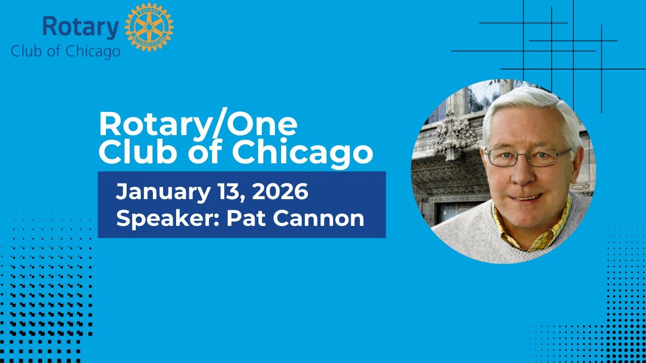 Rotary One Meeting: Speaker Pat Cannon