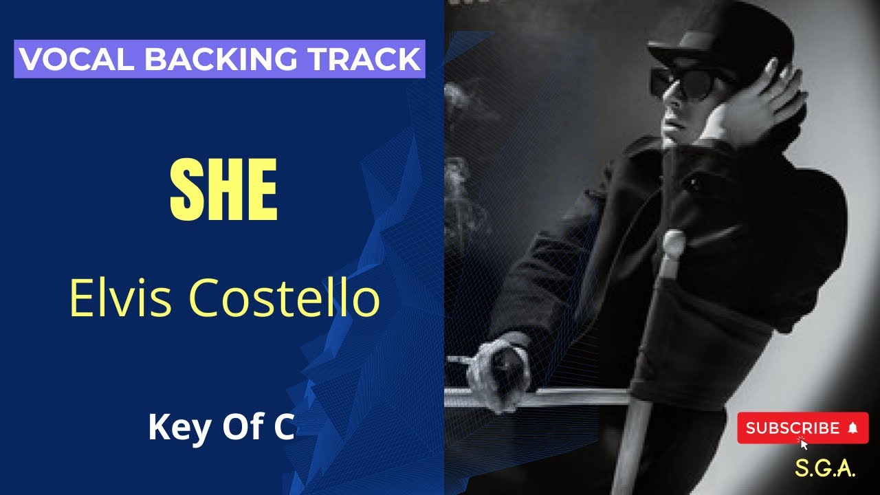 She - Elvis Costello - Male Backing Track (Key Of C)