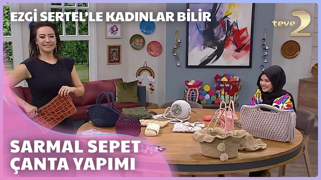 Ezgi Sertel'le Kadınlar Bilir: Yapılışını Detaylı Anlattı