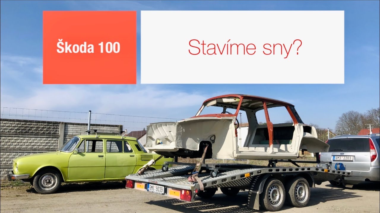 Škoda 100 | Stavíme sny?