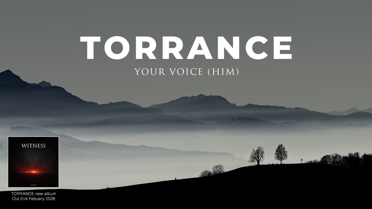 TORRANCE - WITNESS - 02 - Your Voice (HIM)