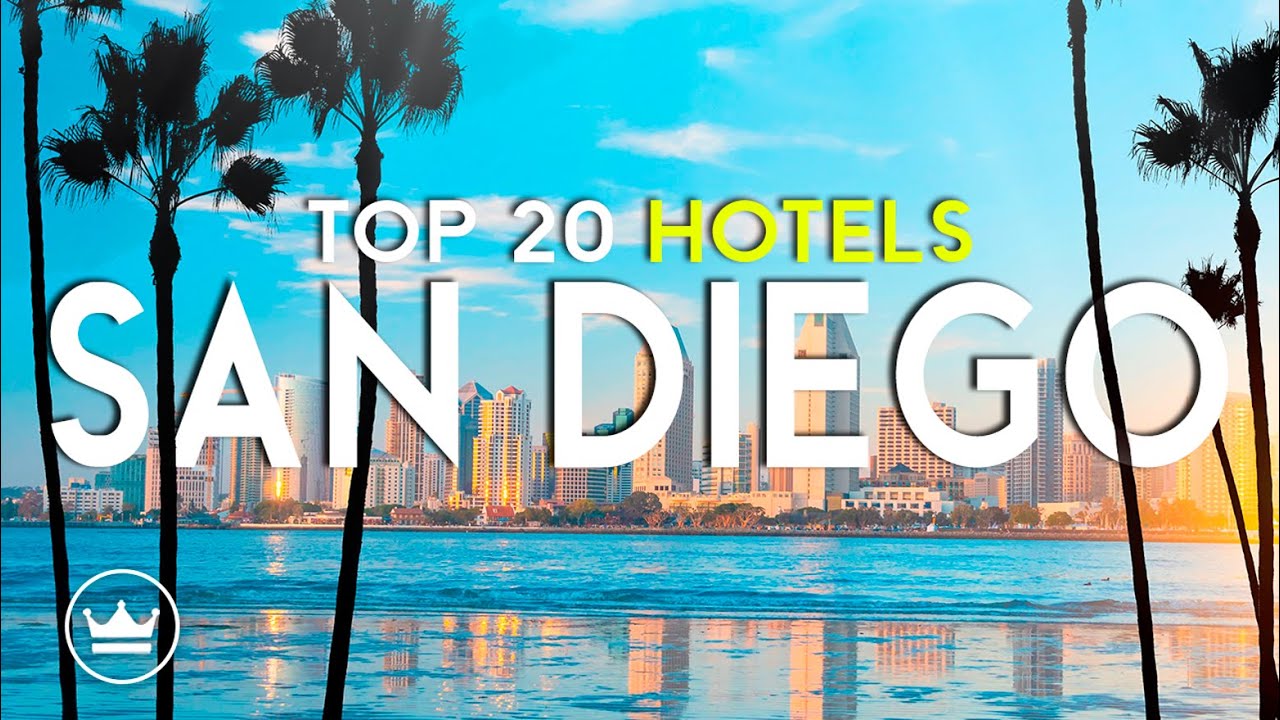 The Top 20 BEST Hotels in San Diego (CA), USA (2026)