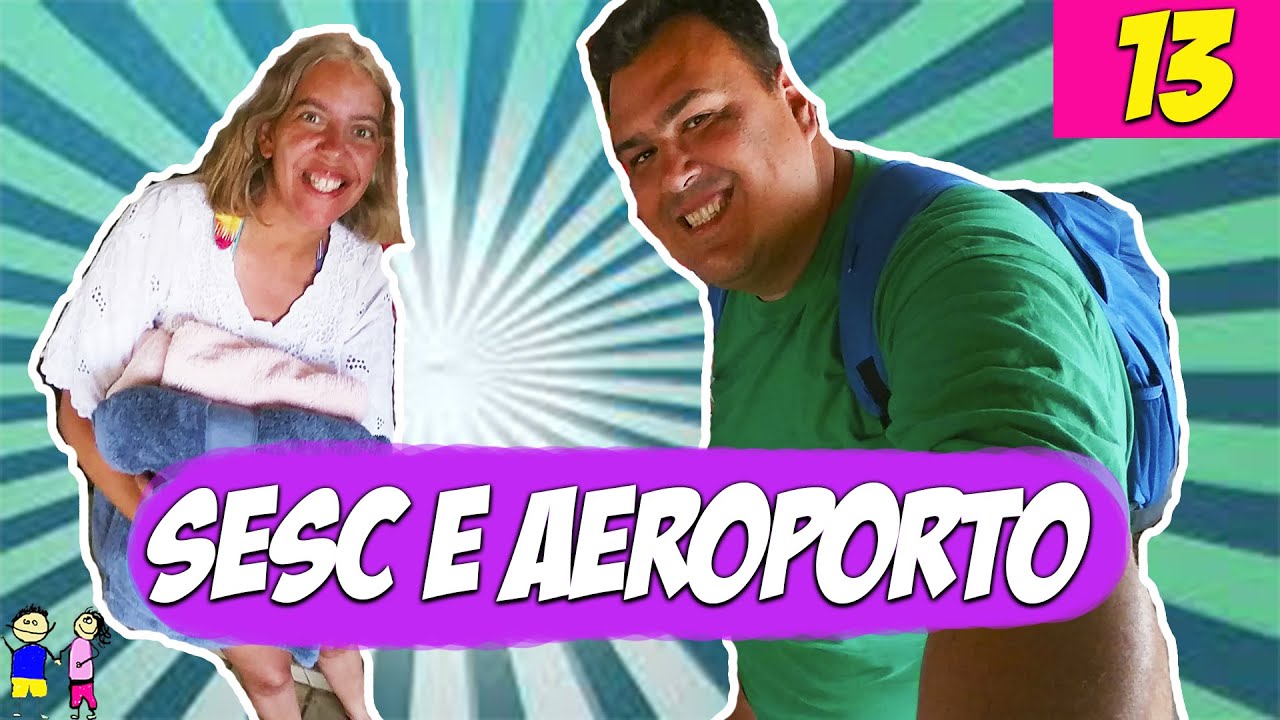 SESC FAIÇALVILLE | Episódio 13
