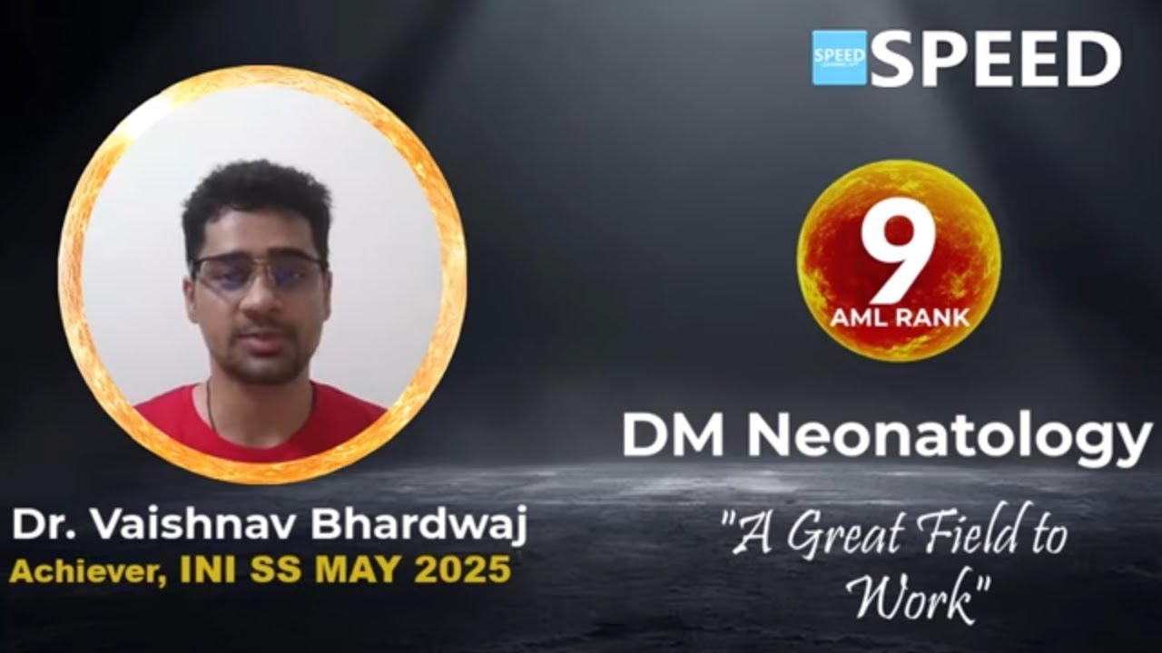 INI SS May 2025, 9th Rank AML | DM Neonatology, Dr Dr Vaishnav Bhardwaj., 