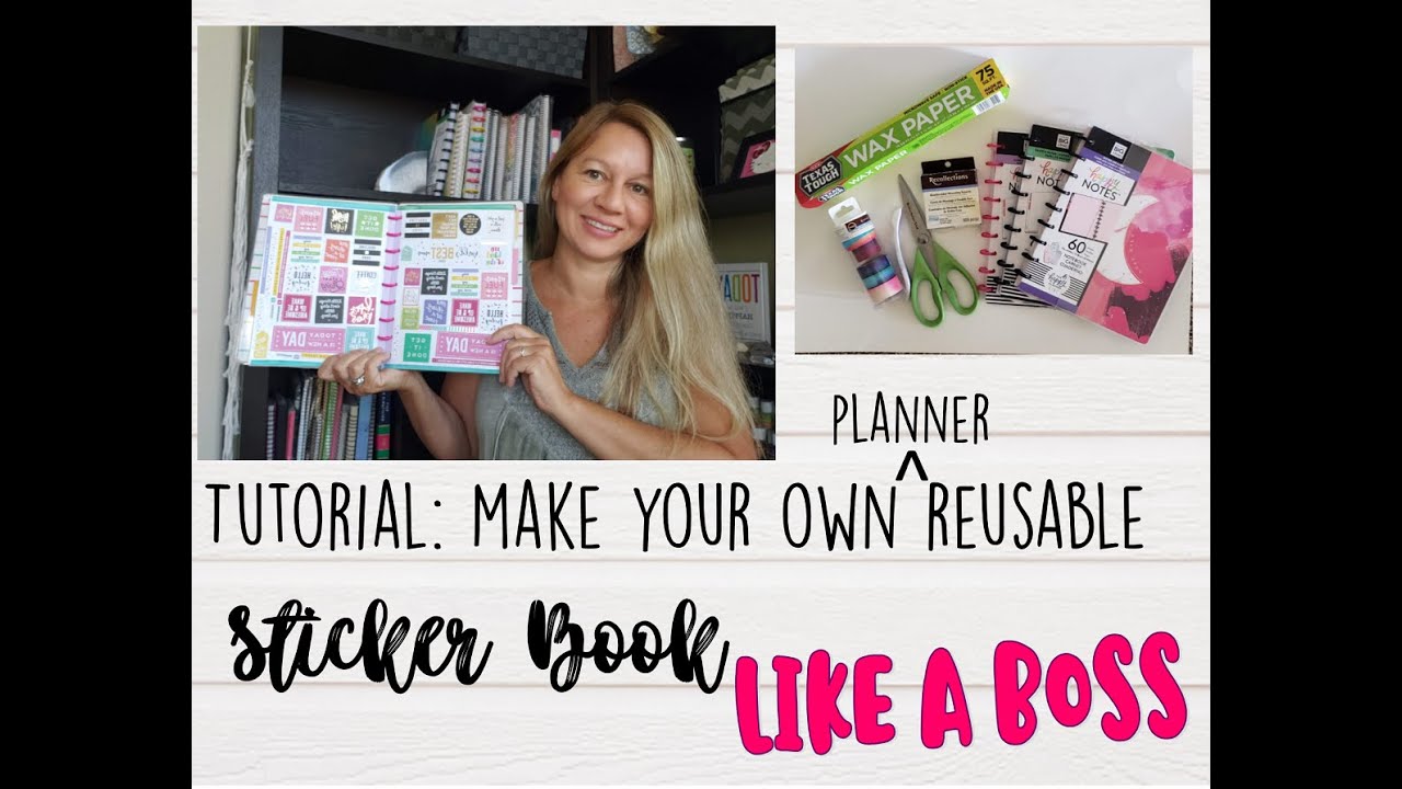 PLANNING: How To Make Your Own REUSABLE Planner Sticker Book