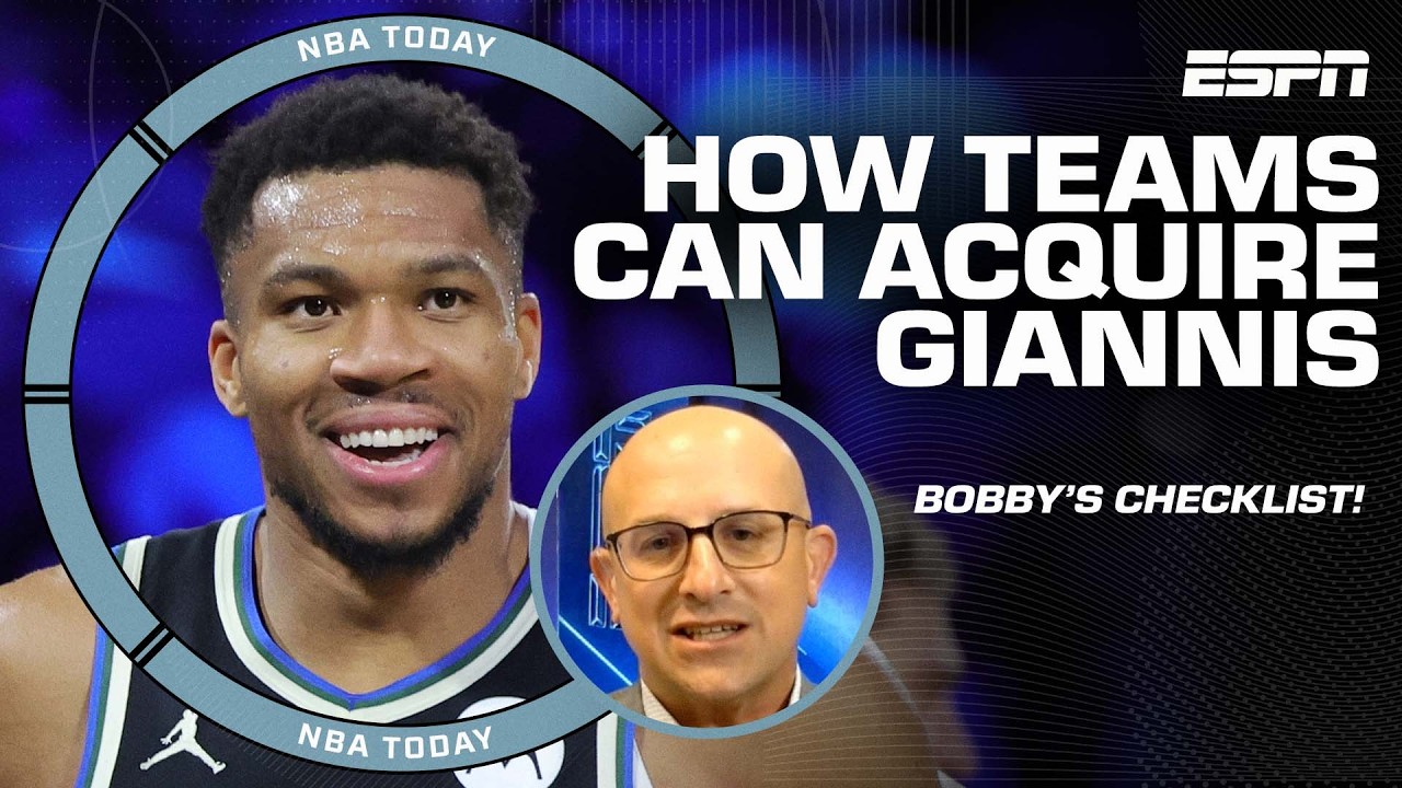 THE GIANNIS CHECKLIST ✅ Bobby Marks breaks down what teams have to GIVE UP 👀 | NBA Today