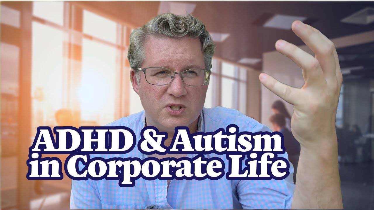 How Embracing My ADHD & Autism Transformed My Corporate Career