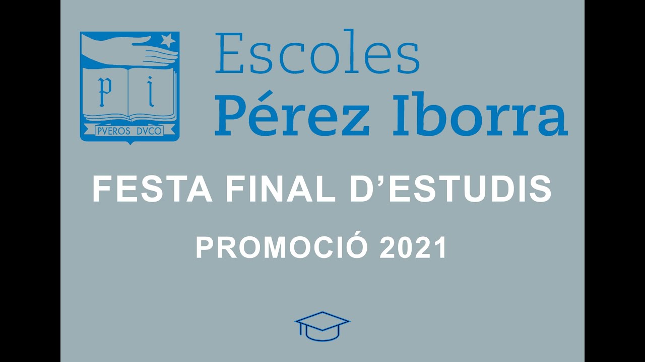 Festa final d'estudis - Promoció 2021