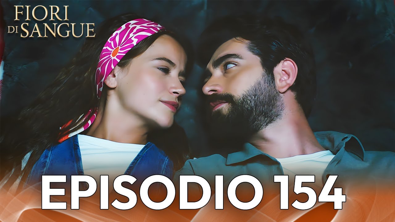 Fiore Di Sangue Episodio 154 | Sottotitolato in italiano | Kan Cicekleri