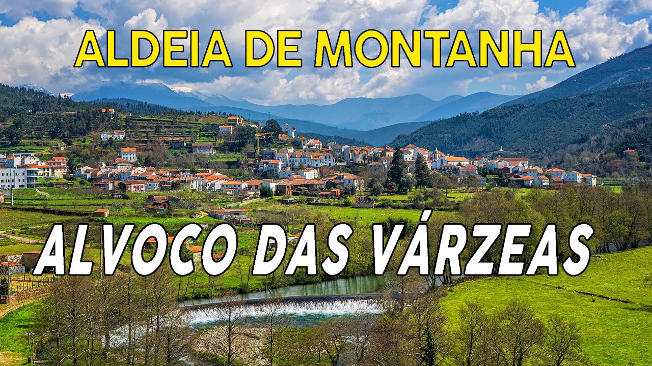 Aldeia de Montanha - A sedutora paisagem de Alvoco Das Várzeas