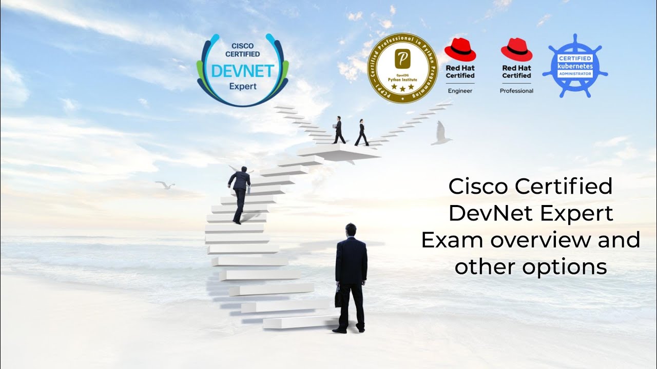 Cisco Certified DevNet Expert - Lab Exam Overview