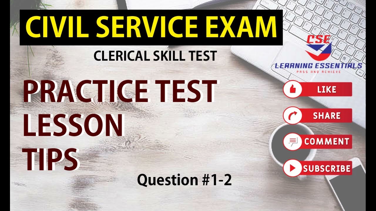 CSE PRACTICE TEST (CLERICAL ABILITY) QUESTION #1-2