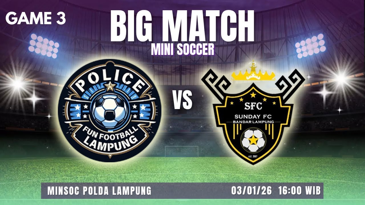 🔴SERUUU❗❗❗ GAME 3// POLICE FF VS SUNDAY FC//BIG MATCH 🔥🔥