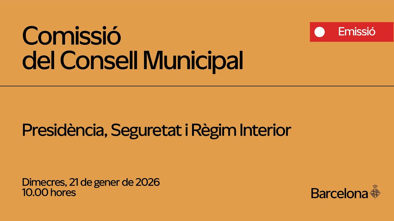Comissió de Presidència, Seguretat i Règim Interior - 21/01/26