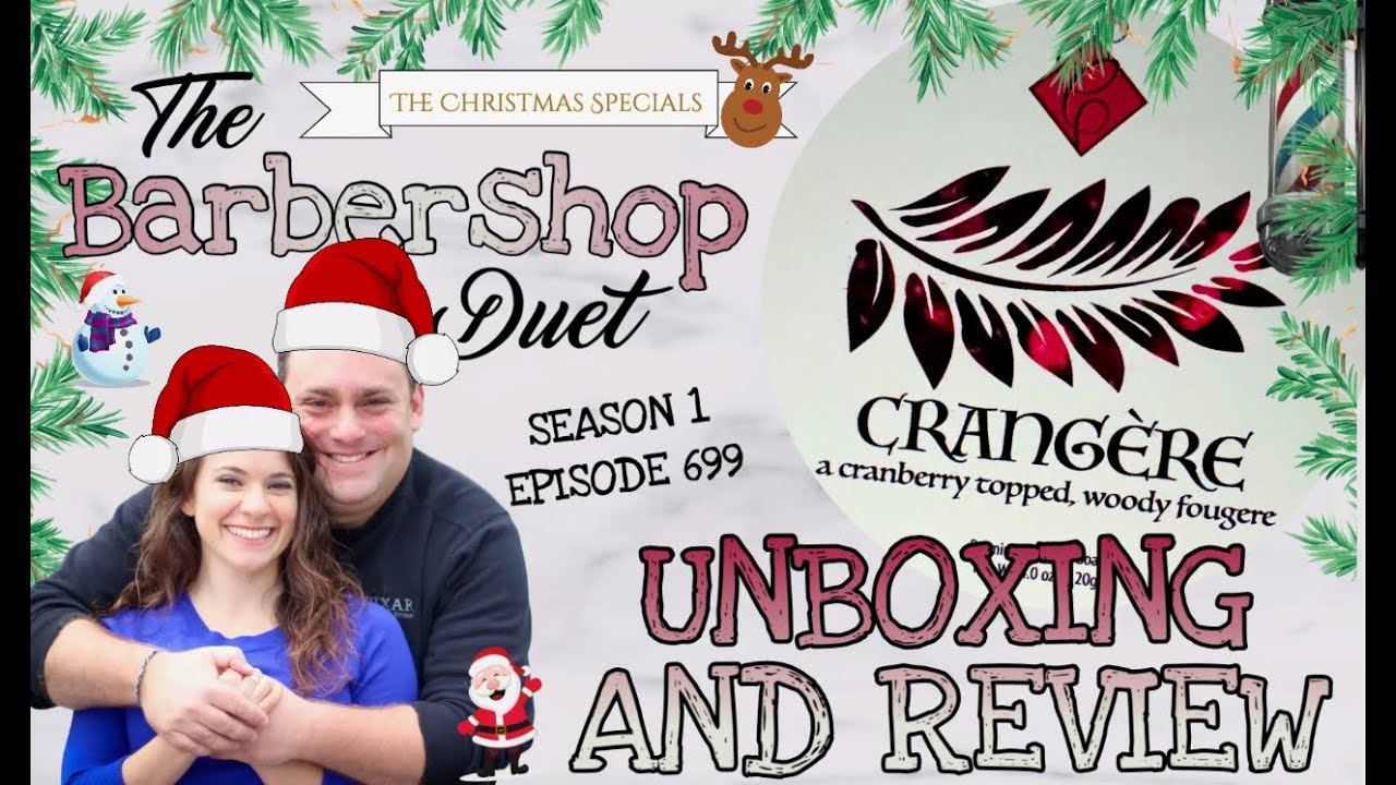 The Barbershop Duet - Crangère Shave Soap by Catie’s Bubbles - Unboxing and Review