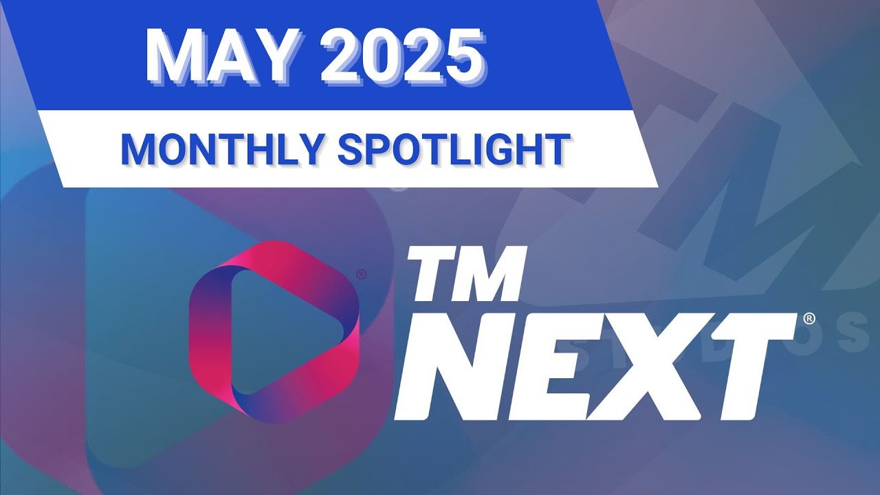 TM Next: May 2025 Demo