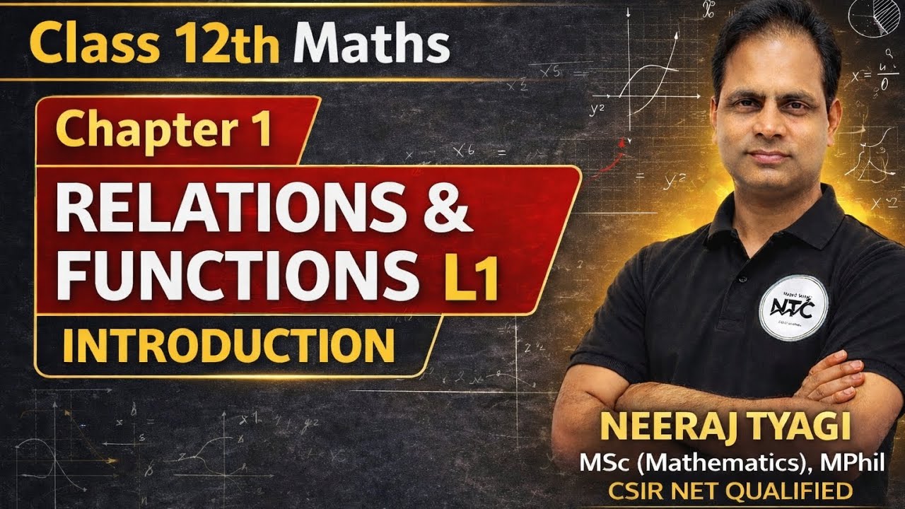 Class 12 Maths Chapter 1 | Relations and Functions | Lecture 1| Neeraj Tyagi Classes
