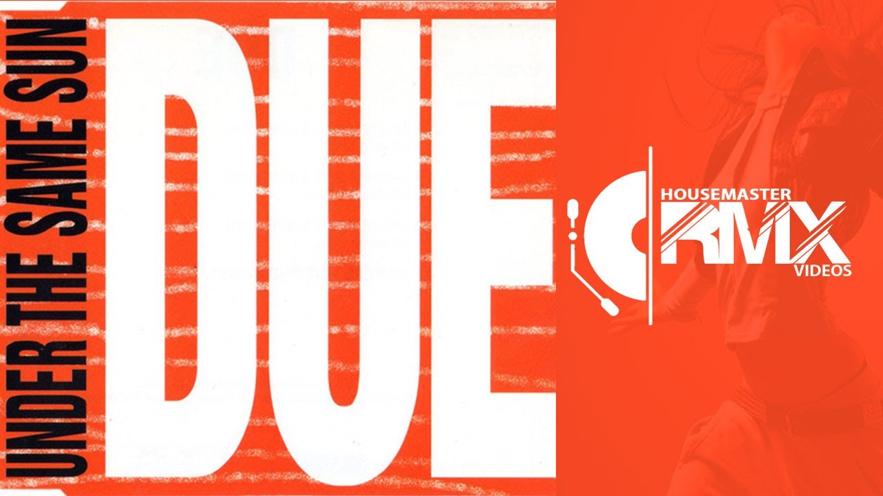 DUE - Under The Same Sun (Extended Mix) 1994