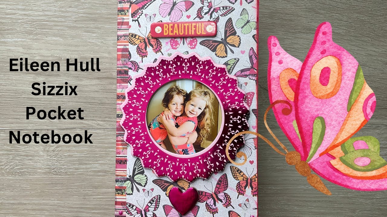 Eileen Hull Sizzix Pocket Notebook