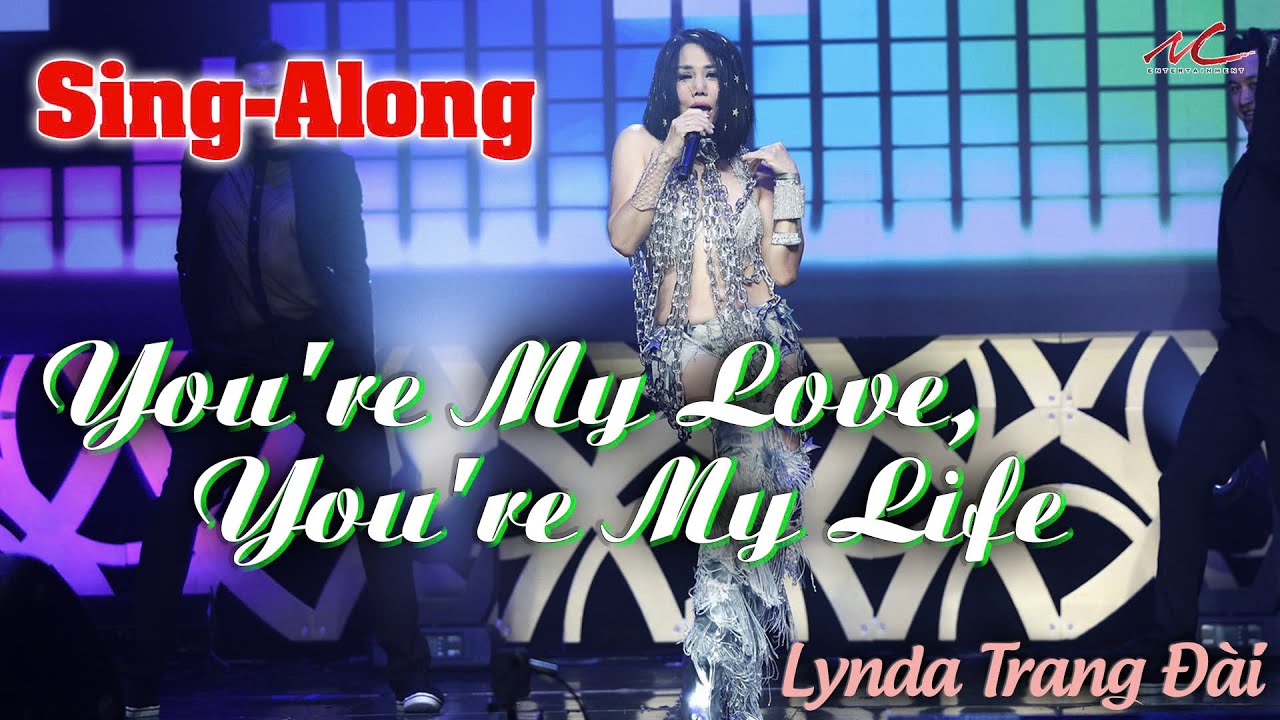 Sing-Along You're My Love, You're My Life - Lynda Trang Đài