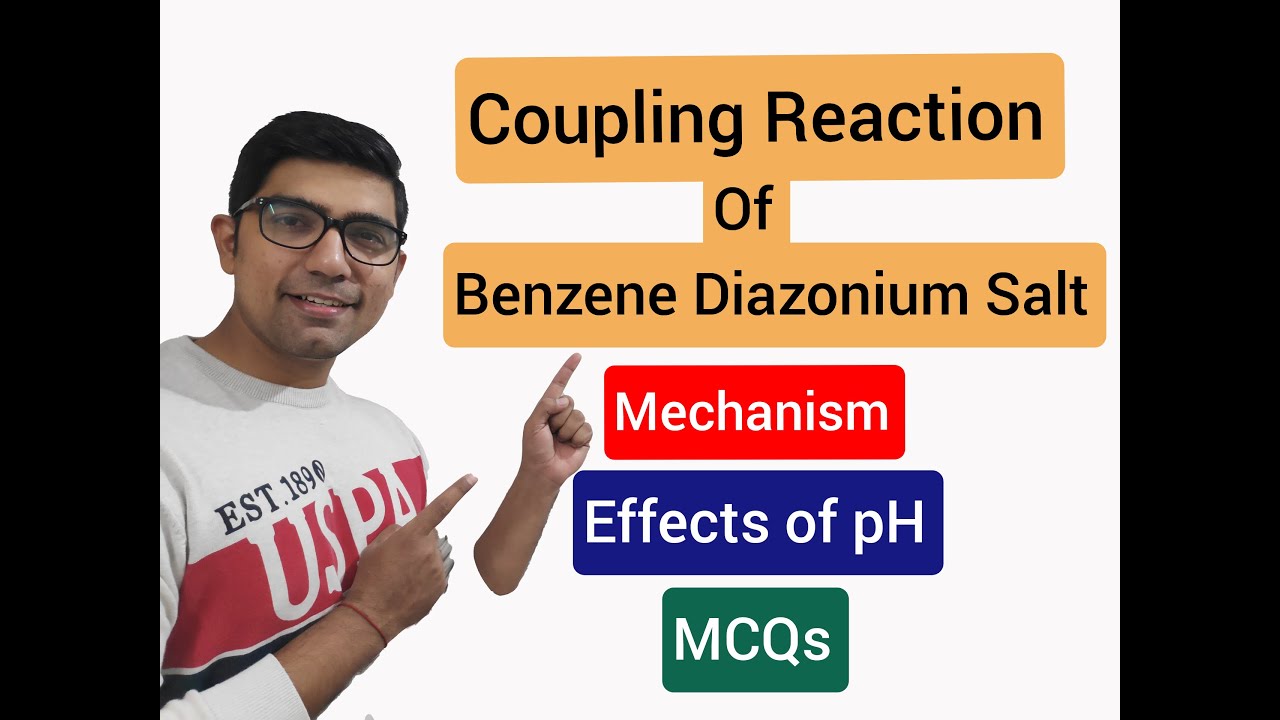 Coupling Reaction of Benzene Diazonium Salt by TUC || Mechanism || Effect of pH || NEET JEE