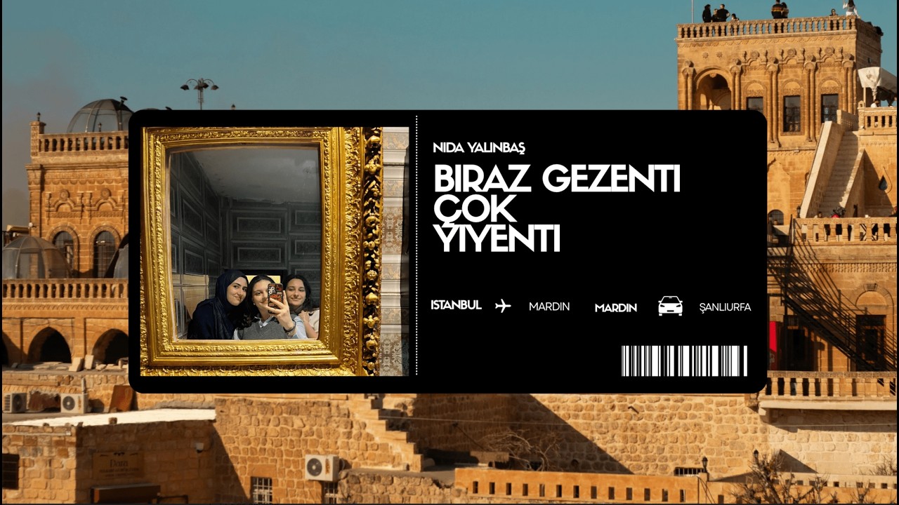 BİRAZ GEZENTI ÇOK YİYENTİ I Mardin, Midyat, Konaklar, Mor Gabriel Manastırı, Çağdaş Et Lokantası