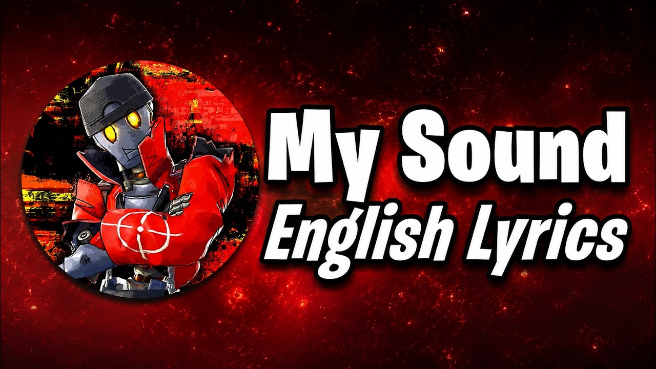 MY SOUND (Lyrics) English - Fortnite Lobby Track
