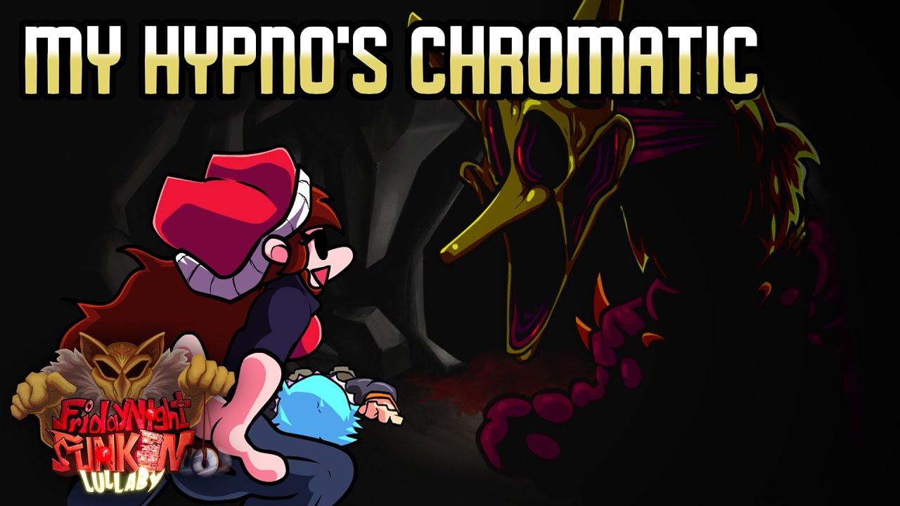 Lost Cause But I did a Hypno's Chromatic | Friday Night Funkin' Lullaby | Sebaz ST