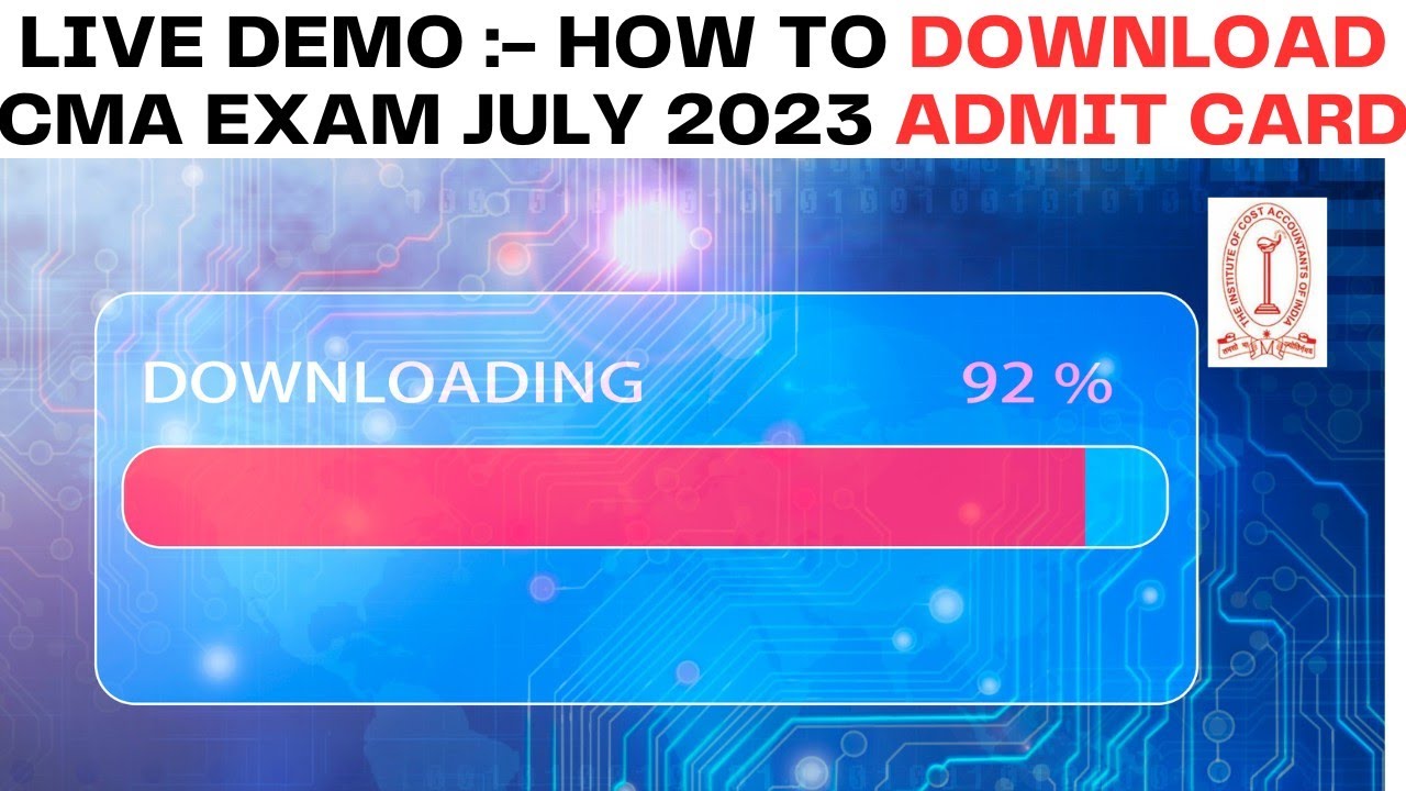 Live Demo :- How to Download CMA Exam July 2023 Admit Card