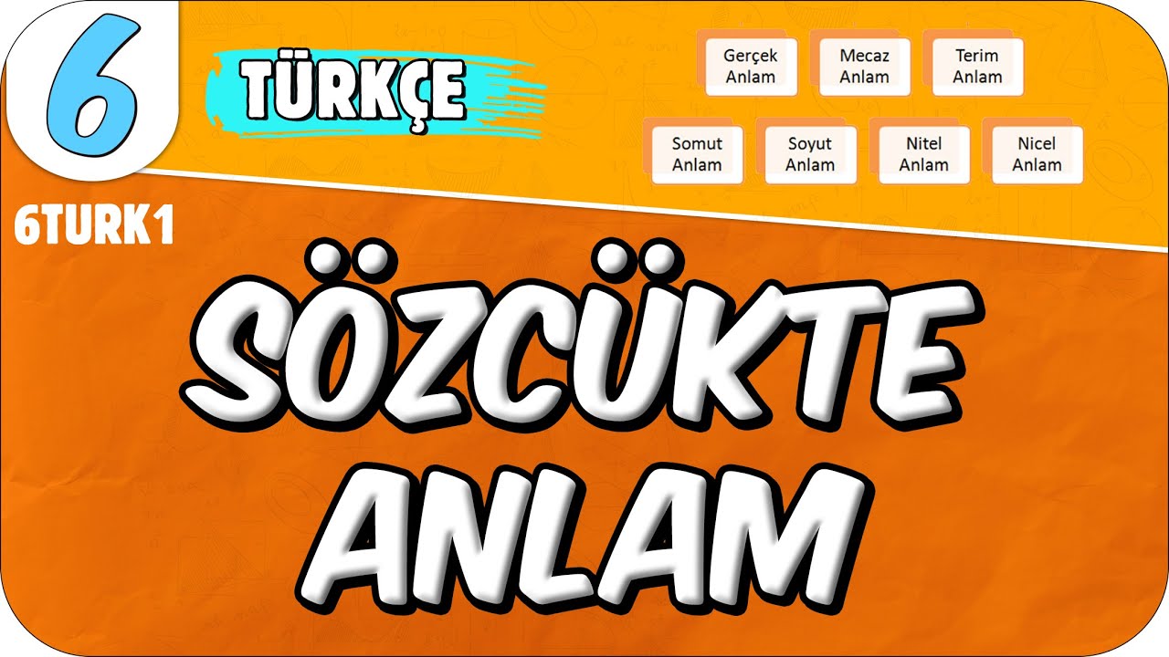 Sözcükte Anlam 📙 6. Sınıf Türkçe #2025