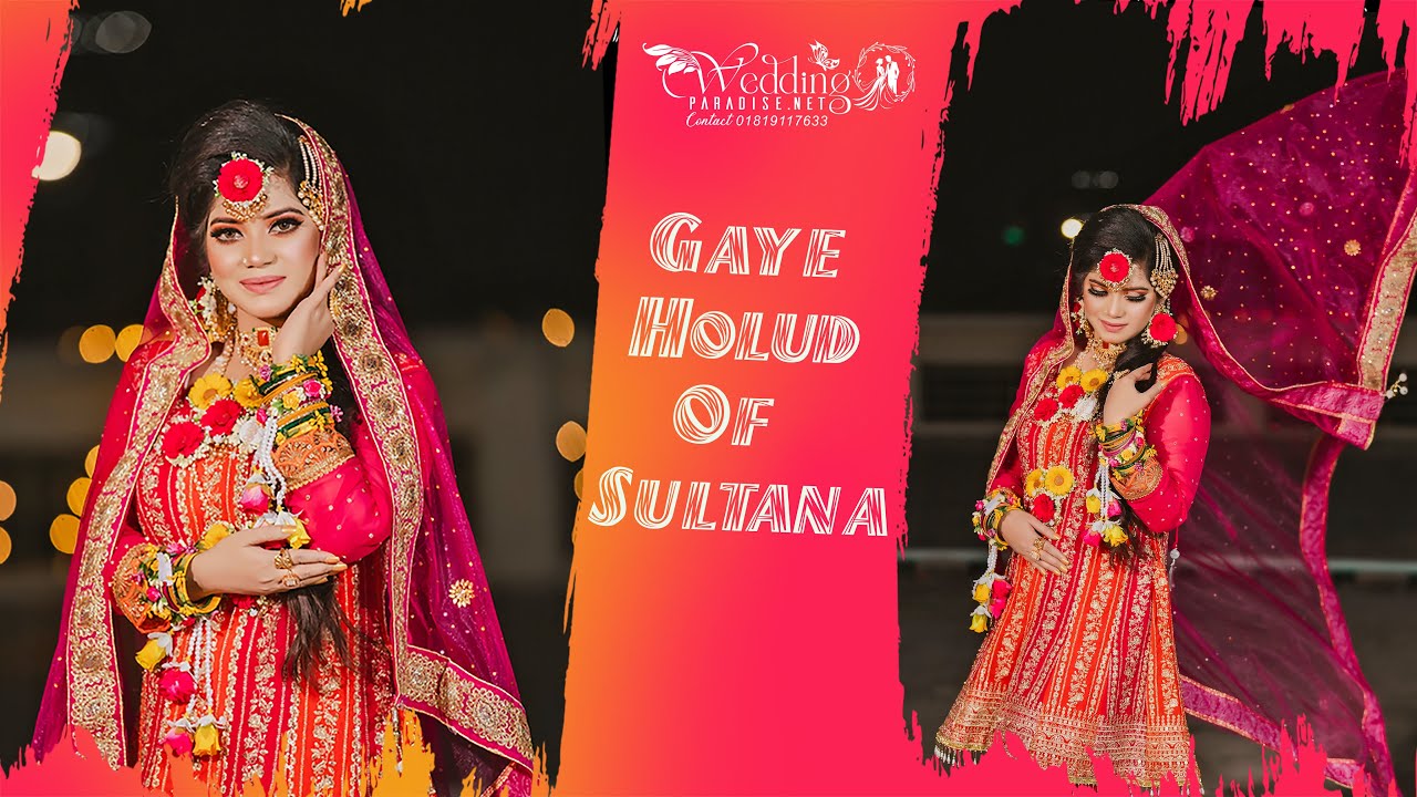 Sultana's ll Gaye HoludTrailer 💛ll Weddingpardise.net📷