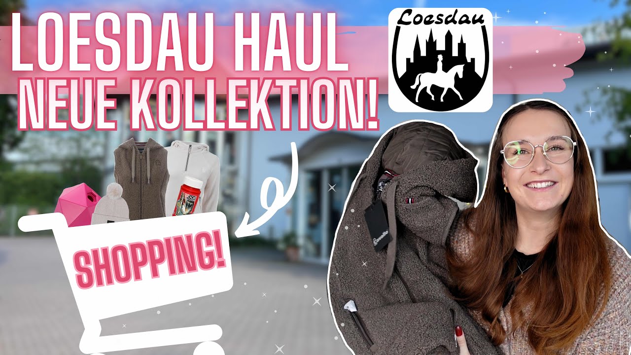 LOESDAU HAUL FÜRS PFERD!! 🛍️✨