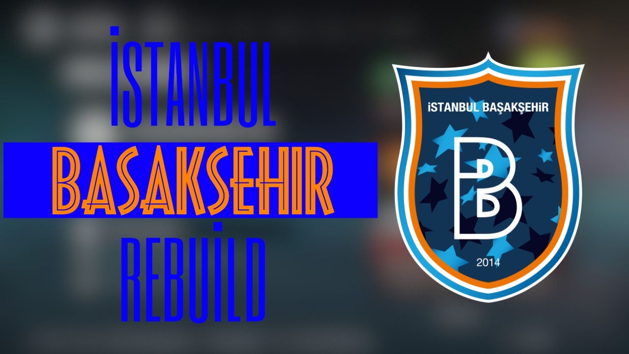 İSTANBUL BAŞAKŞEHİR REBUİLD - FC26
