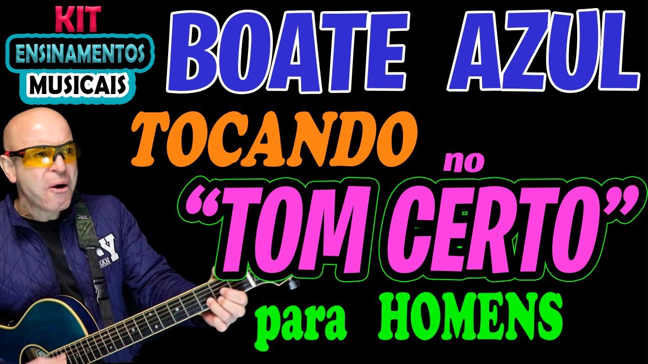 Como Tocar BOATE AZUL no TOM PERFEITO para VOZ MASCULINA – Simples e Fácil