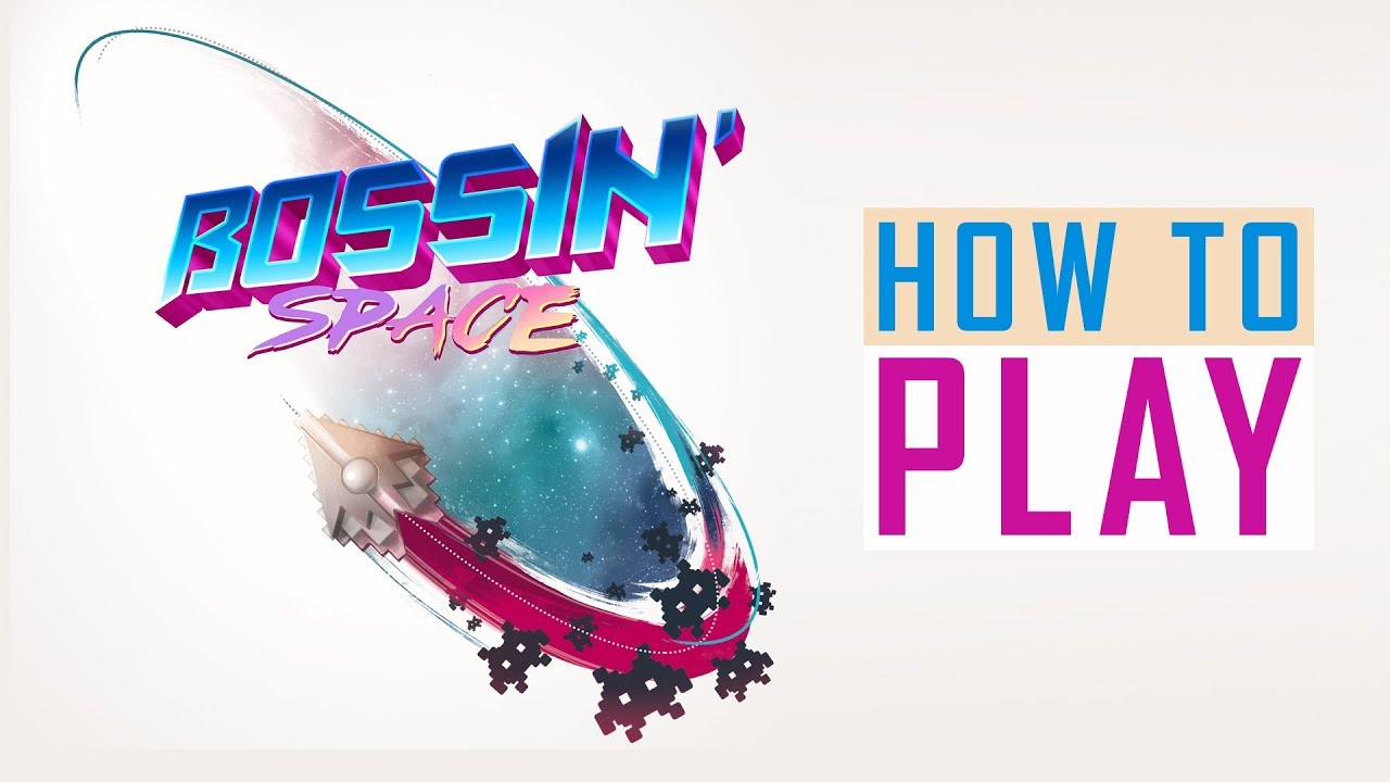 Bossin' Space - How to Play