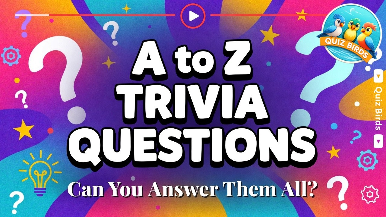 A to Z General Knowledge Quiz | Fun Trivia Challenge!