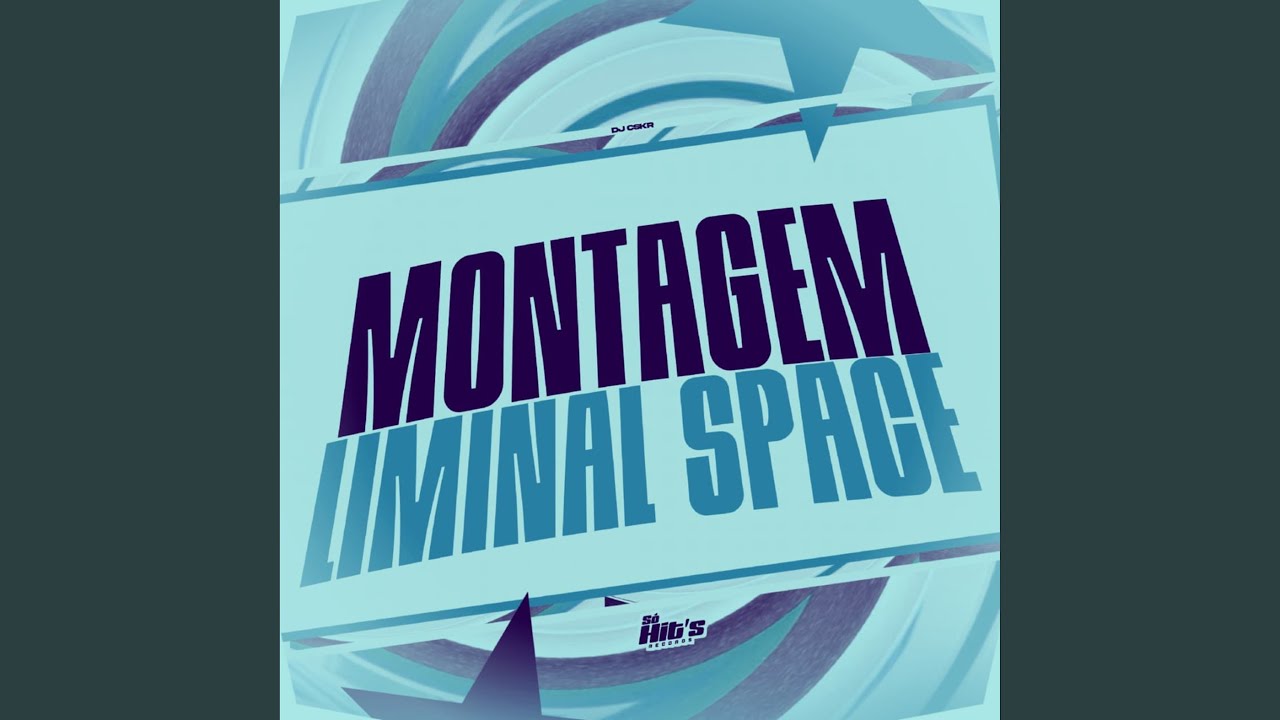 Montagem Liminal Space