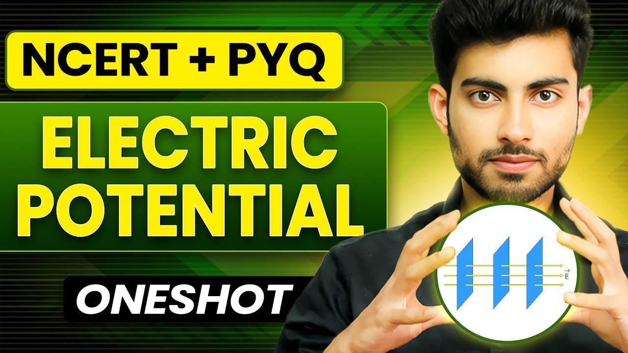Electric Potential  Oneshot | Ncert + PYQ | Fateh Batch | Aayush Sir
