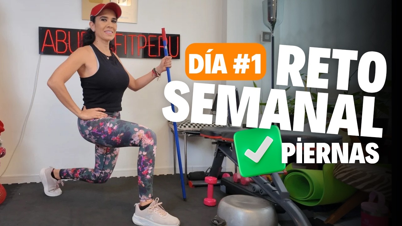 PIERNAS fuertes, adiós dolores en 17 min RETO SEMANAL DÍA 1  