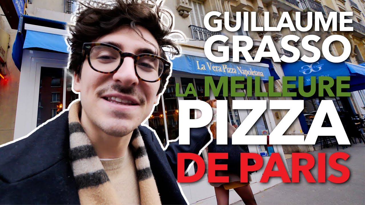 LA MEILLEURE PIZZA DE PARIS ! (Guillaume Grasso)
