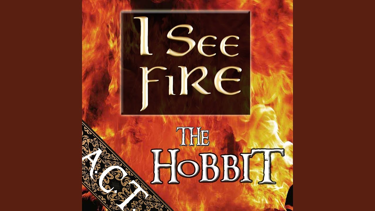 I See Fire (The Hobbit)
