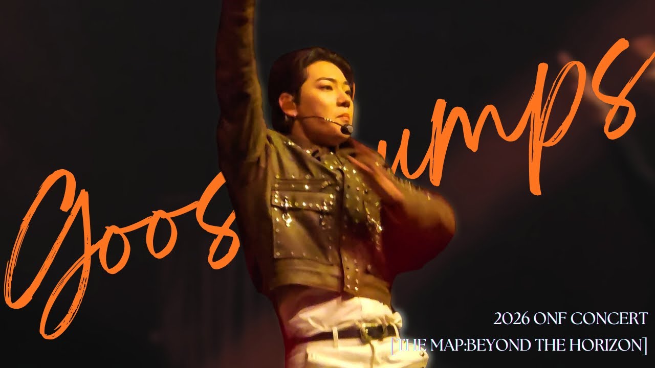 260111 Goosebumps:E-TION focus(이션 직캠) 2026 ONF CONCERT [THE MAP:BEYOND THE HORIZON]  
