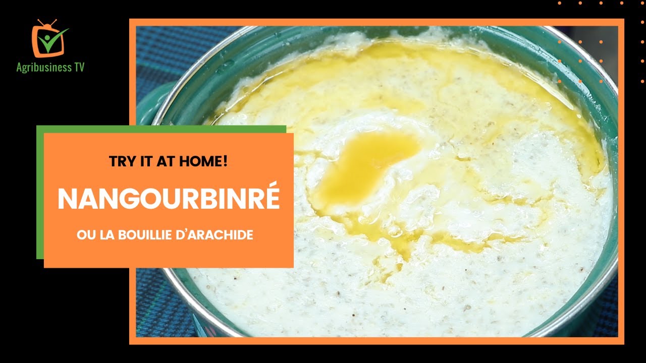 Burkina Faso: “Nangourbinré” or peanut porridge