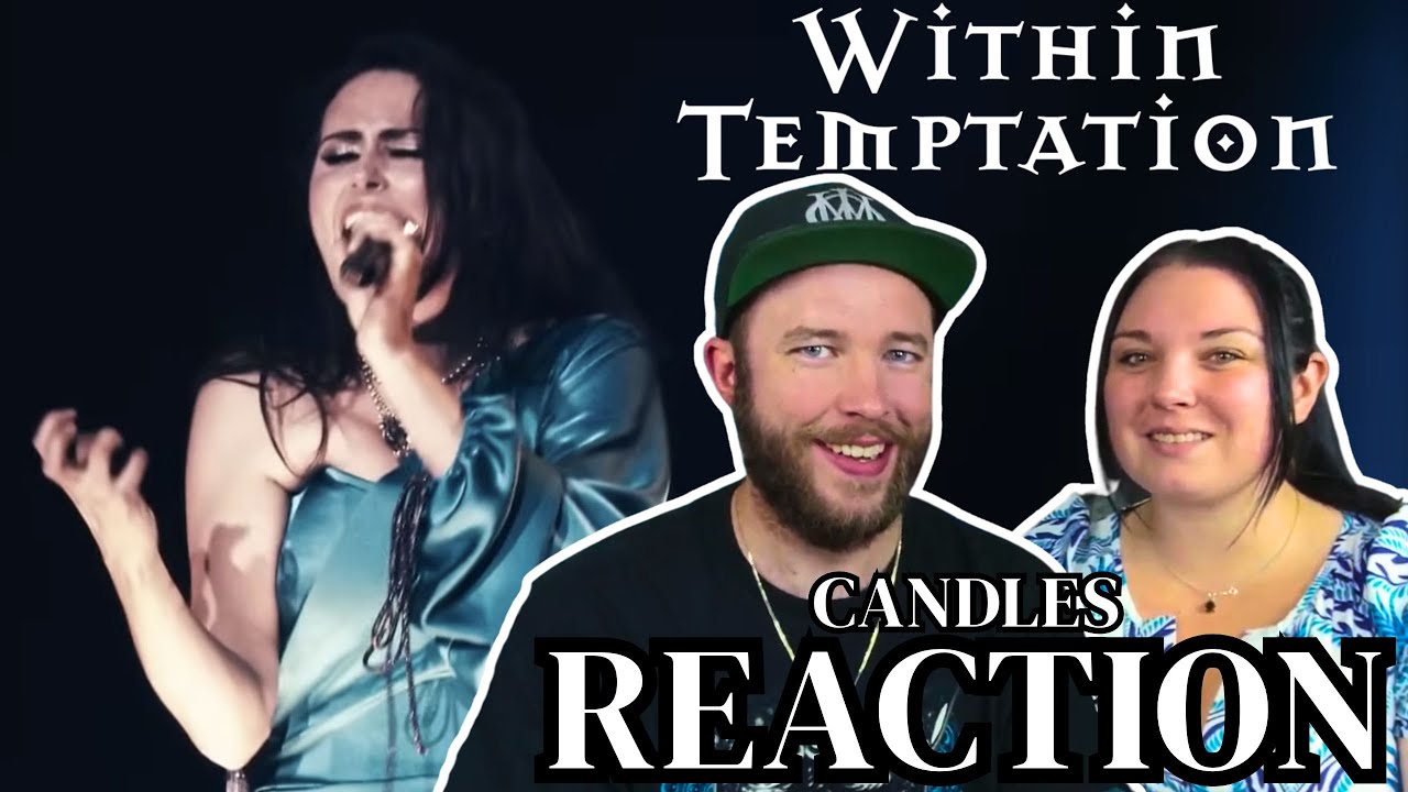 A DOOM SYMPHONIC CLASSIC! | WITHIN TEMPTATION - CANDLES (LIVE) | FIRST TIME REACTION